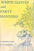 white gloves and party manners [Hardcover] young, marjabelle  buchwald, ann