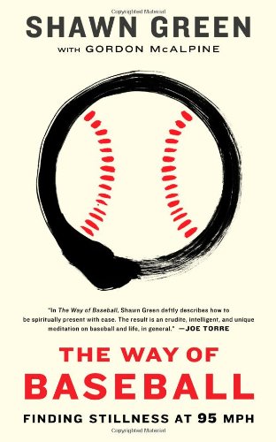 The Way of Baseball: Finding Stillness at 95 Mph used book depot