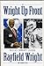 Wright Up Front [Hardcover] Rayfield Wright