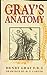 Grays Anatomy [Hardcover] Gray, Henry