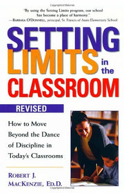 Setting Limits in the Classroom: How to Move Beyond the Dance of Discipline in Today's Classrooms used book depot