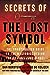 Secrets of The Lost Symbol: The Unauthorized Guide to the Mysteries Behind The Da Vinci Code Sequel [Hardcover] Burstein, Daniel and de Keijzer, Arne