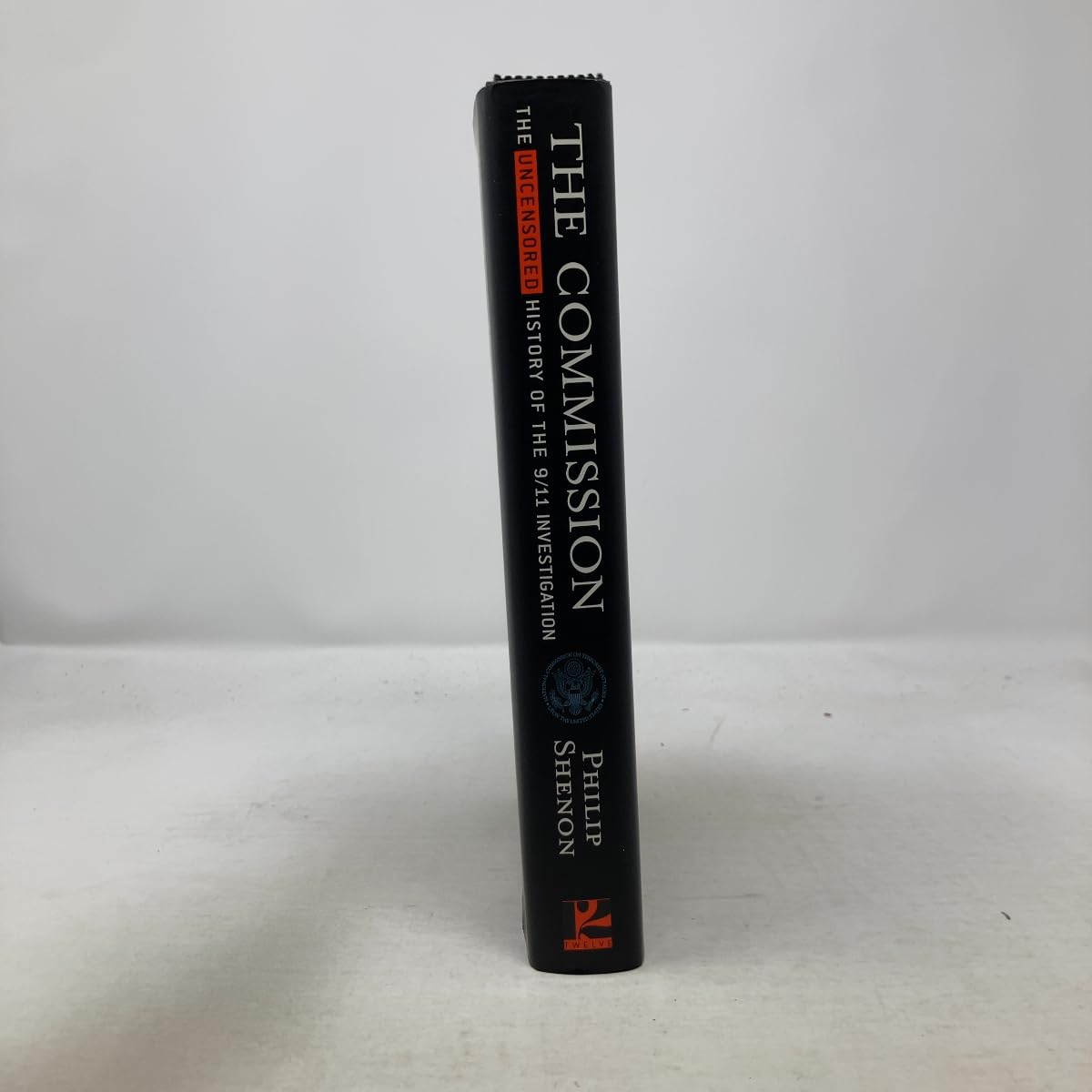 The Commission: The Uncensored History of the 9/11 Investigation