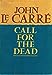 Call For The Dead and A Murder of Quality [Hardcover] Le Carre, John