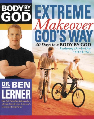 Body By God - Extreme Makeover: God's Way (40 Days to a Body By God) used book depot
