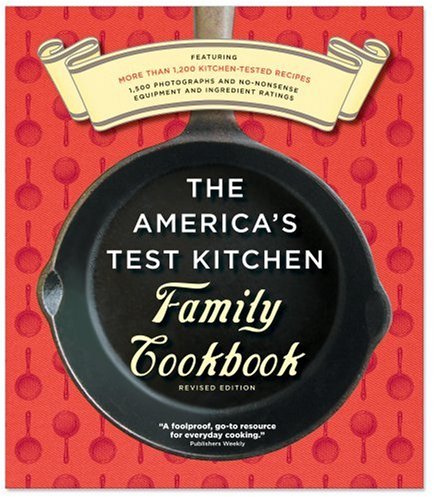 The America's Test Kitchen Family Cookbook, Heavy-Duty Revised Edition used book depot