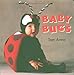 Baby Bugs Photo Baby Board Books Arma, Tom