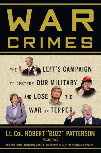 War Crimes: The Left's Campaign to Destroy Our Military and Lose the War on Terror used book depot