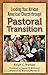 Leading Your African American Church Through Pastoral Transition [Paperback] Watkins, Ralph C; Parrish, Walter L, III and McKinney, Samuel B
