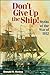 Dont Give Up the Ship: Myths of the War of 1812 [Hardcover] Hickey, Donald R and Graves, Donald E