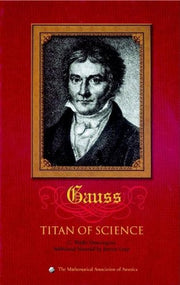 Carl Friedrich Gauss: Titan of Science (Spectrum) used book depot