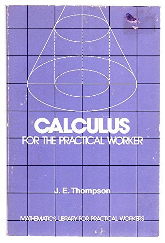 Calculus for the Practical Worker (Mathematics Library for Practical Workers) used book depot