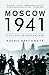Moscow 1941: A City and Its People at War [Paperback] Braithwaite, Rodric