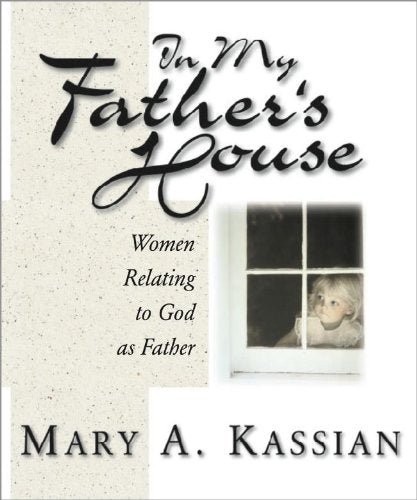 In My Father's House: Women Relating to God As Father (Member Book) used book depot