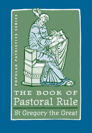 The Book of Pastoral Rule: St. Gregory the Great (Popular Patristics Series) used book depot