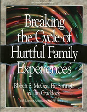 Breaking the Cycle of Hurtful Family Experiences (Life Support Group Series) used book depot