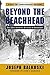 Beyond the Beachhead: The 29th Infantry Division in Normandy, 75th Anniversary Edition