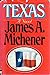 Texas, Vol 2 [Hardcover] Michener, James