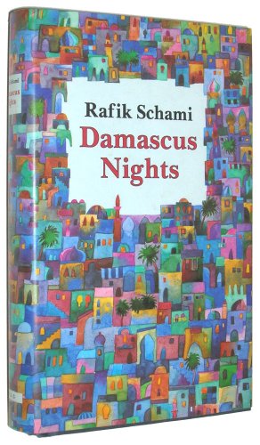 Damascus Nights Schami, Rafik and Boehm, Philip