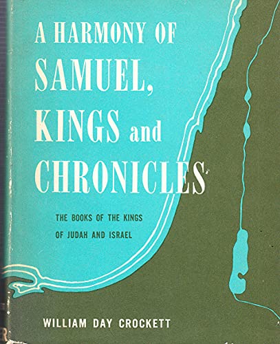 Harmony of Samuel, Kings and Chronicles Crockett, William D