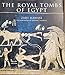The Royal Tombs of Egypt: The Art of Thebes Revealed