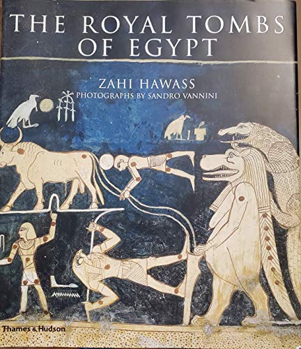 The Royal Tombs of Egypt: The Art of Thebes Revealed
