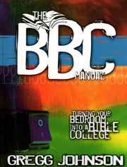 The BBC Manual: Turning Your Bedroom Into A Bible College used book depot