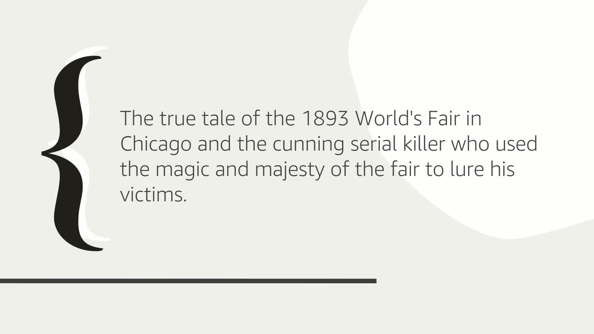 The Devil in the White City: Murder, Magic, and Madness at the Fair That Changed America