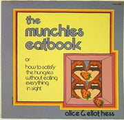 The Munchies Eatbook (Or, How to Satisfy the Hungries without Eating Everything in Sight) by Alice Hess (1973-01-01) used book depot