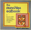 The Munchies Eatbook Or, How to Satisfy the Hungries without Eating Everything in Sight by Alice Hess 19730101 [Mass Market Paperback]