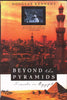 Beyond the Pyramids: Travels in Egypt Kennedy, Douglas