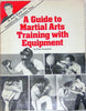 A Guide to Martial Arts Training With Equipment Inosanto, Dan