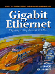 Gigabit Ethernet: Migrating to High-Bandwidth LANs (Prentice Hall Series in Computer Networking and Distributed Systems) used book depot