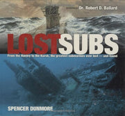 Lost Subs: From the Henley to the Kursk, the Greatest Submarines Ever Lost -- and Found used book depot