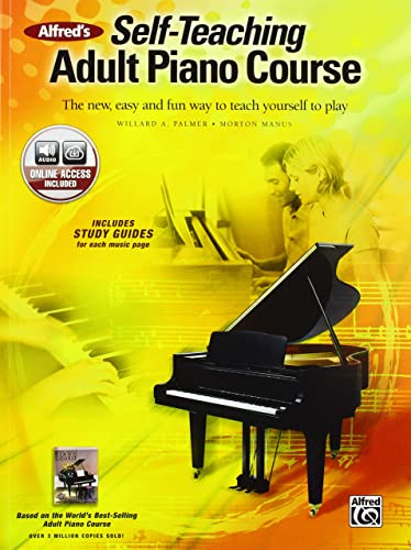 Alfreds SelfTeaching Adult Piano Course: The new, easy and fun way to teach yourself to play, Book  Online Audio [Paperback] Palmer, Willard A and Manus, Morton