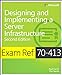 Exam Ref 70413 Designing and Implementing a Server Infrastructure MCSE [Paperback] Ferrill, Paul and Ferrill, Tim