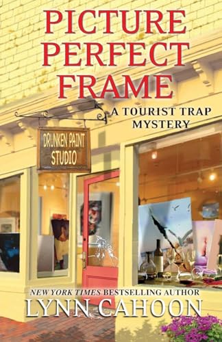 Picture Perfect Frame (A Tourist Trap Mystery)
