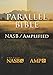 The NASBAmplified Parallel Bible: New American Standard, Amplified Parallel, Bible Anonymous