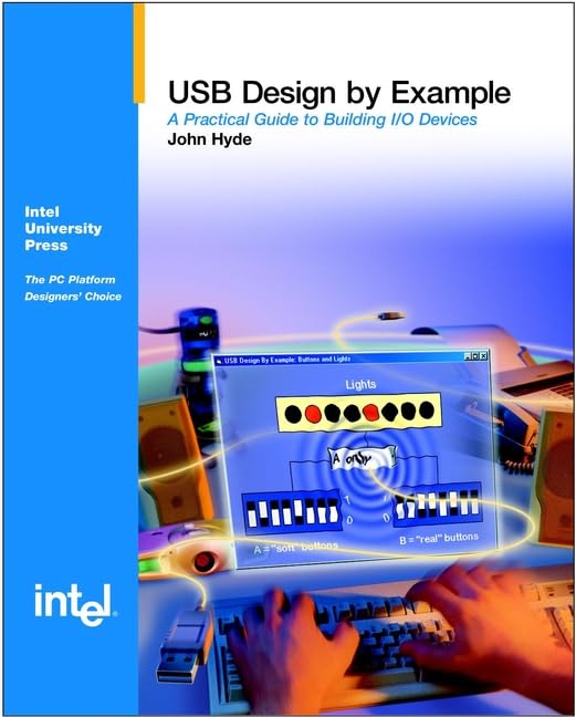 USB Design by Example: A Practical Guide to Building I/O Devices used book depot