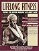 Lifelong Fitness: How to Look Great at Any Age Delmonteque, Bob and Hays, Scott Robert