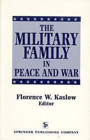 The Military Family in Peace and War