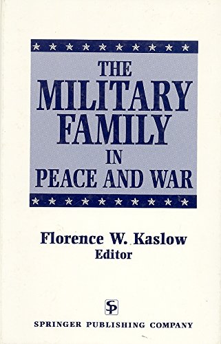 The Military Family in Peace and War