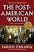 The Post American World