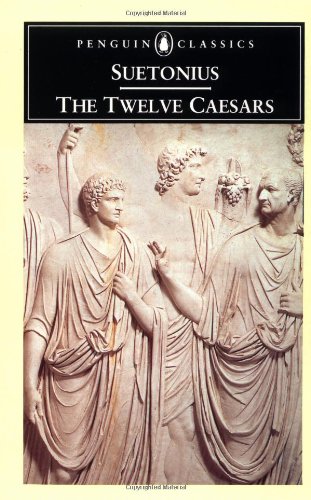 The Twelve Caesars Penguin Classics Suetonius and Robert Graves