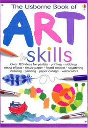 The Usborne Book of Art Skills (Usborne Art Ideas) used book depot