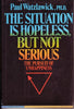 Situation Is Hopeless But Not Serious