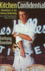 Kitchen Confidential: Adventures in the Culinary Underbelly Bourdain, Anthony