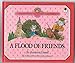 The Flood of Friends Christopher Churchmouse Classics Davoll, Barbara and Hockerman, Dennis