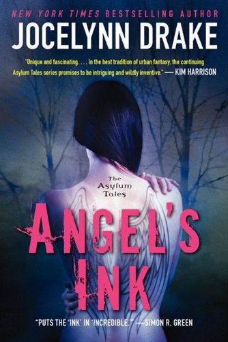 Angels Ink: The Asylum Tales [Paperback] Drake, Jocelynn