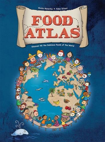 Food Atlas: Discover All the Delicious Foods of the World used book depot